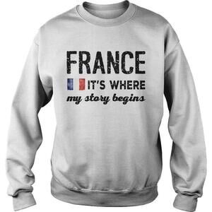 France Flag The Netherlands Its Where My Story Begins Shirt